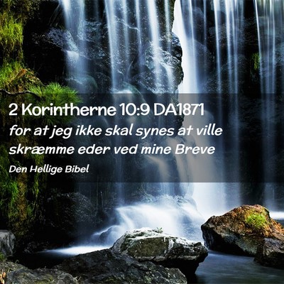 Picture 02 - 2 Korintherne 10:9 DA1871 - for at jeg ikke skal synes at ville skræmme eder - Bible Verse Picture