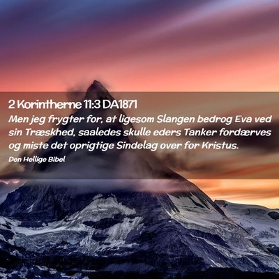 Picture 02 - 2 Korintherne 11:3 DA1871 - Men jeg frygter for, at ligesom Slangen bedrog - Bible Verse Picture
