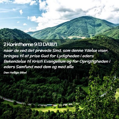 Picture 02 - 2 Korintherne 9:13 DA1871 - naar de ved det prøvede Sind, som denne Ydelse - Bible Verse Picture