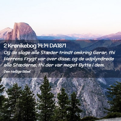 Picture 02 - 2 Krønikebog 14:14 DA1871 - Og de sloge alle Stæder trindt omkring Gerar, - Bible Verse Picture