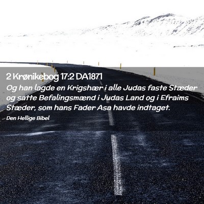 Picture 02 - 2 Krønikebog 17:2 DA1871 - Og han lagde en Krigshær i alle Judas faste - Bible Verse Picture