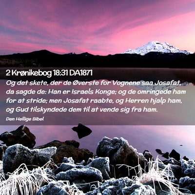 Picture 02 - 2 Krønikebog 18:31 DA1871 - Og det skete, der de Øverste for Vognene saa - Bible Verse Picture