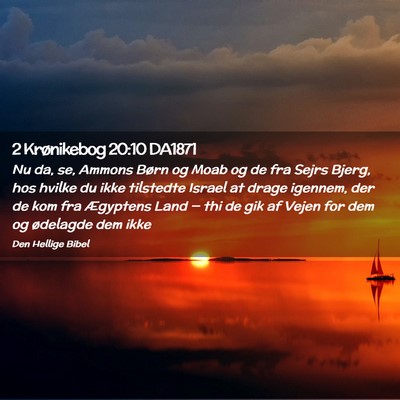Picture 02 - 2 Krønikebog 20:10 DA1871 - Nu da, se, Ammons Børn og Moab og de fra Sejrs - Bible Verse Picture