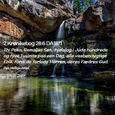 Picture 02 - 2 Krønikebog 28:6 DA1871 - Thi Peka, Remaljas Søn, ihjelslog i Juda - Bible Verse Picture