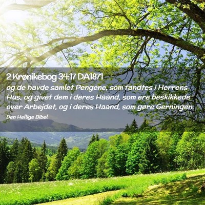 Picture 02 - 2 Krønikebog 34:17 DA1871 - og de havde samlet Pengene, som fandtes i Herrens - Bible Verse Picture