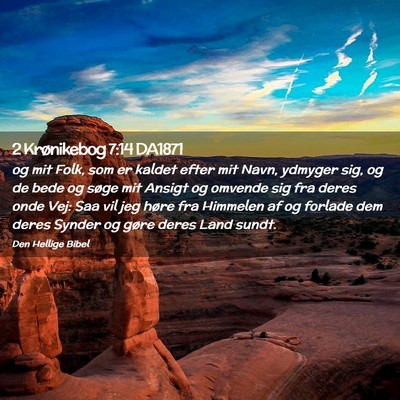 Picture 02 - 2 Krønikebog 7:14 DA1871 - og mit Folk, som er kaldet efter mit Navn, - Bible Verse Picture