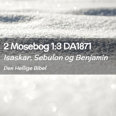 Picture 02 - 2 Mosebog 1:3 DA1871 - Isaskar, Sebulon og - Bible Verse Picture