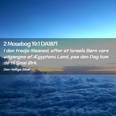 Picture 02 - 2 Mosebog 19:1 DA1871 - I den tredje Maaned, efter at Israels Børn vare - Bible Verse Picture