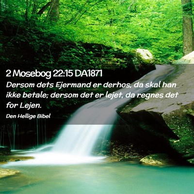 Picture 02 - 2 Mosebog 22:15 DA1871 - Dersom dets Ejermand er derhos, da skal han ikke - Bible Verse Picture