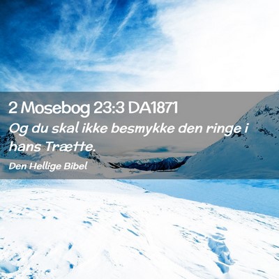 Picture 02 - 2 Mosebog 23:3 DA1871 - Og du skal ikke besmykke den ringe i hans - Bible Verse Picture