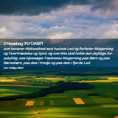Picture 02 - 2 Mosebog 34:7 DA1871 - som bevarer Miskundhed mod tusinde Led og - Bible Verse Picture