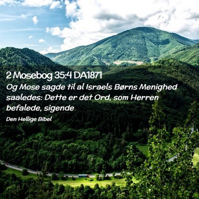 Picture 02 - 2 Mosebog 35:4 DA1871 - Og Mose sagde til al Israels Børns Menighed - Bible Verse Picture