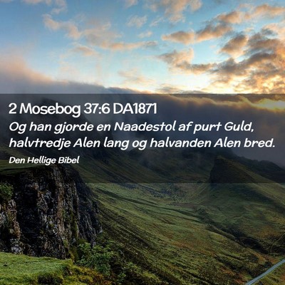 Picture 02 - 2 Mosebog 37:6 DA1871 - Og han gjorde en Naadestol af purt Guld, - Bible Verse Picture