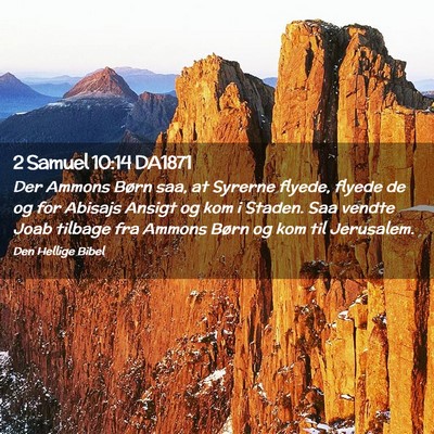 Picture 02 - 2 Samuel 10:14 DA1871 - Der Ammons Børn saa, at Syrerne flyede, flyede - Bible Verse Picture