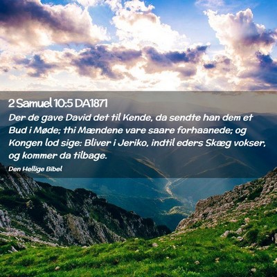 Picture 02 - 2 Samuel 10:5 DA1871 - Der de gave David det til Kende, da sendte han - Bible Verse Picture
