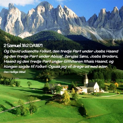 Picture 02 - 2 Samuel 18:2 DA1871 - Og David udsendte Folket, den tredje Part under - Bible Verse Picture