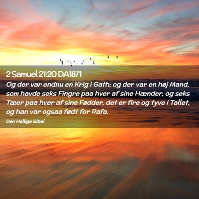Picture 02 - 2 Samuel 21:20 DA1871 - Og der var endnu en Krig i Gath; og der var en - Bible Verse Picture