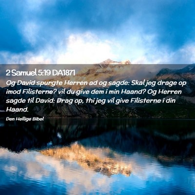 Picture 02 - 2 Samuel 5:19 DA1871 - Og David spurgte Herren ad og sagde: Skal jeg - Bible Verse Picture