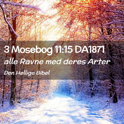 Picture 02 - 3 Mosebog 11:15 DA1871 - alle Ravne med deres - Bible Verse Picture