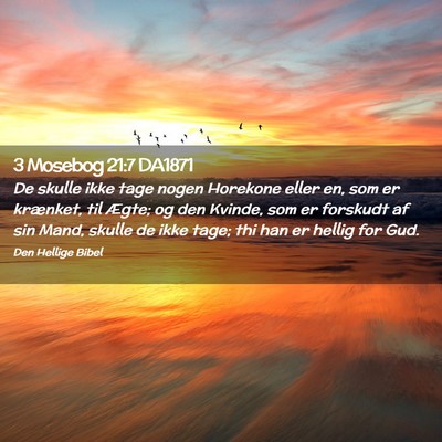 Picture 02 - 3 Mosebog 21:7 DA1871 - De skulle ikke tage nogen Horekone eller en, som - Bible Verse Picture