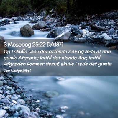 Picture 02 - 3 Mosebog 25:22 DA1871 - Og I skulle saa i det ottende Aar og æde af den - Bible Verse Picture
