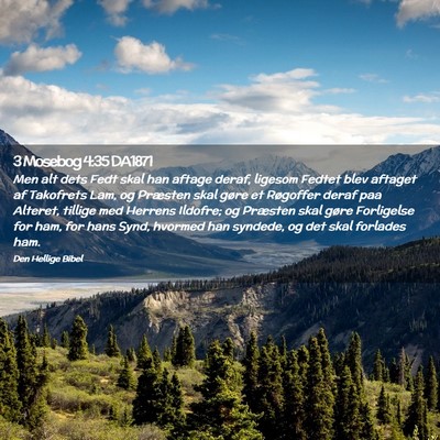 Picture 02 - 3 Mosebog 4:35 DA1871 - Men alt dets Fedt skal han aftage deraf, ligesom - Bible Verse Picture