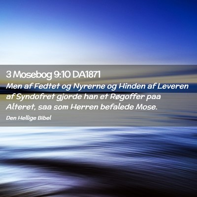 Picture 02 - 3 Mosebog 9:10 DA1871 - Men af Fedtet og Nyrerne og Hinden af Leveren af - Bible Verse Picture