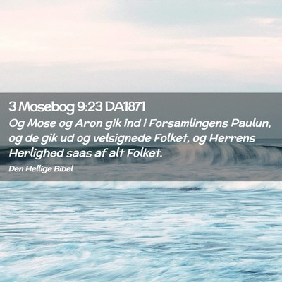Picture 02 - 3 Mosebog 9:23 DA1871 - Og Mose og Aron gik ind i Forsamlingens Paulun, - Bible Verse Picture
