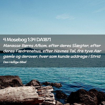 Picture 02 - 4 Mosebog 1:34 DA1871 - Manasse Børns Afkom, efter deres Slægter, efter - Bible Verse Picture