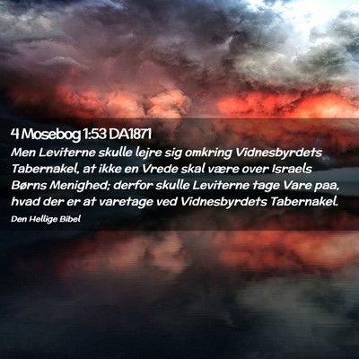 Picture 02 - 4 Mosebog 1:53 DA1871 - Men Leviterne skulle lejre sig omkring - Bible Verse Picture