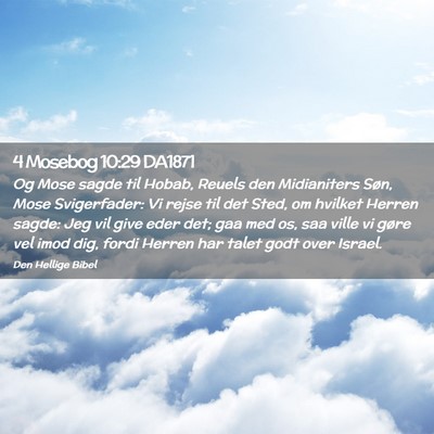 Picture 02 - 4 Mosebog 10:29 DA1871 - Og Mose sagde til Hobab, Reuels den Midianiters - Bible Verse Picture