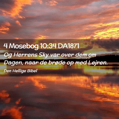 Picture 02 - 4 Mosebog 10:34 DA1871 - Og Herrens Sky var over dem om Dagen, naar de - Bible Verse Picture