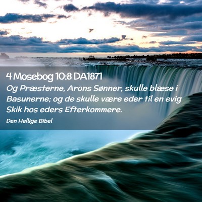 Picture 02 - 4 Mosebog 10:8 DA1871 - Og Præsterne, Arons Sønner, skulle blæse i - Bible Verse Picture