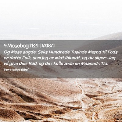 Picture 02 - 4 Mosebog 11:21 DA1871 - Og Mose sagde: Seks Hundrede Tusinde Mænd til - Bible Verse Picture