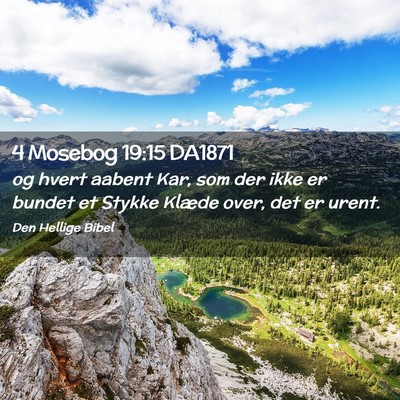 Picture 02 - 4 Mosebog 19:15 DA1871 - og hvert aabent Kar, som der ikke er bundet et - Bible Verse Picture
