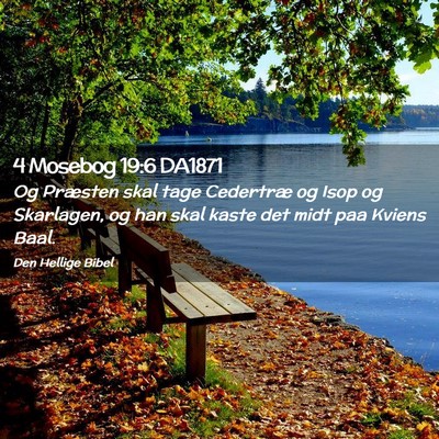 Picture 02 - 4 Mosebog 19:6 DA1871 - Og Præsten skal tage Cedertræ og Isop og - Bible Verse Picture