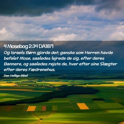 Picture 02 - 4 Mosebog 2:34 DA1871 - Og Israels Børn gjorde det; ganske som Herren - Bible Verse Picture