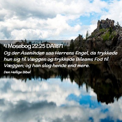 Picture 02 - 4 Mosebog 22:25 DA1871 - Og der Aseninden saa Herrens Engel, da trykkede - Bible Verse Picture