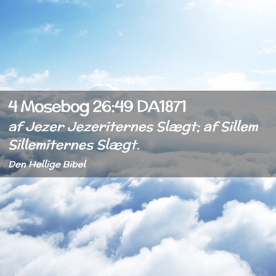 Picture 02 - 4 Mosebog 26:49 DA1871 - af Jezer Jezeriternes Slægt; af Sillem - Bible Verse Picture