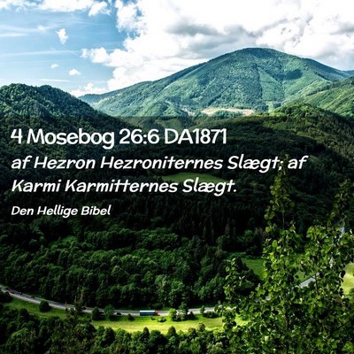Picture 02 - 4 Mosebog 26:6 DA1871 - af Hezron Hezroniternes Slægt; af Karmi - Bible Verse Picture