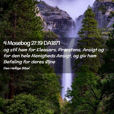 Picture 02 - 4 Mosebog 27:19 DA1871 - og stil ham for Eleasars, Præstens, Ansigt og - Bible Verse Picture