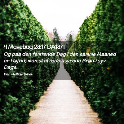 Picture 02 - 4 Mosebog 28:17 DA1871 - Og paa den femtende Dag i den samme Maaned er - Bible Verse Picture