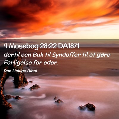 Picture 02 - 4 Mosebog 28:22 DA1871 - dertil een Buk til Syndoffer til at gøre - Bible Verse Picture