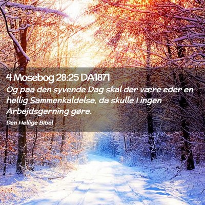 Picture 02 - 4 Mosebog 28:25 DA1871 - Og paa den syvende Dag skal der være eder en - Bible Verse Picture