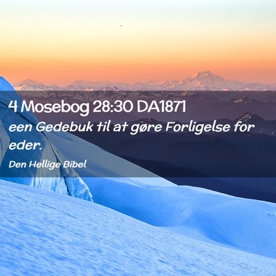 Picture 02 - 4 Mosebog 28:30 DA1871 - een Gedebuk til at gøre Forligelse for - Bible Verse Picture