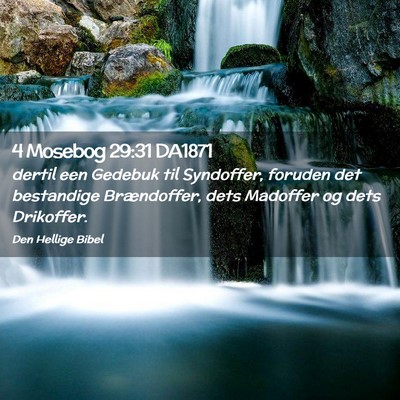 Picture 02 - 4 Mosebog 29:31 DA1871 - dertil een Gedebuk til Syndoffer, foruden det - Bible Verse Picture