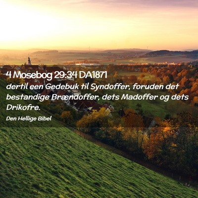 Picture 02 - 4 Mosebog 29:34 DA1871 - dertil een Gedebuk til Syndoffer, foruden det - Bible Verse Picture