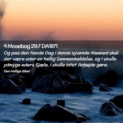 Picture 02 - 4 Mosebog 29:7 DA1871 - Og paa den tiende Dag i denne syvende Maaned skal - Bible Verse Picture