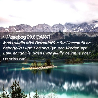 Picture 02 - 4 Mosebog 29:8 DA1871 - Men I skulle ofre Brændoffer for Herren til en - Bible Verse Picture