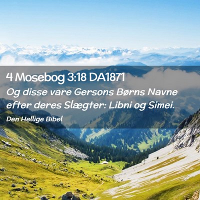 Picture 02 - 4 Mosebog 3:18 DA1871 - Og disse vare Gersons Børns Navne efter deres - Bible Verse Picture